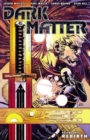 Dark Matter Volume 1: Rebirth - Book