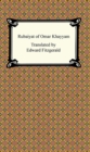The Rubaiyat of Omar Khayyam - eBook