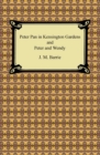 Peter Pan in Kensington Gardens and Peter and Wendy - eBook