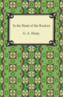In the Heart of the Rockies - eBook