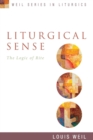 Liturgical Sense : The Logic of Rite - Book