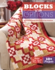 Blocks with Options : Quick &amp; Easy Quilts with Color &amp; Size Variations - eBook
