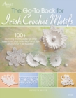 The Go-To Book for Irish Crochet Motifs - Book
