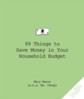 99 Things to Save Money in Your Household Budget - Book