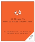 35 Things to Know to Raise Active Kids - Book