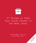 97 Things to Take Your Sales Career to the Next Level - Book