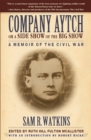Company Aytch or a Side Show of the Big Show : A Memoir of the Civil War - eBook
