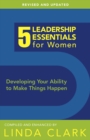 5 Leadership Essentials for Women : Developing Your Ability to Make Things Happen - eBook