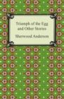 Triumph of the Egg and Other Stories - eBook