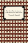 The River War: An Account of the Reconquest of the Sudan - eBook