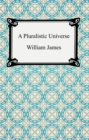 A Pluralistic Universe - eBook