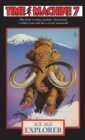 Time Machine 7 : Ice Age Explorer - Book