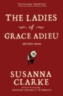 The Ladies of Grace Adieu and Other Stories - eBook