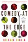 Comedy at the Edge : How Stand-up in the 1970s Changed America - eBook