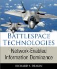 Battlespace Technologies : Network-Enabled Information Dominance - eBook