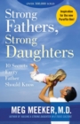 Strong Fathers, Strong Daughters : 10 Secrets Every Father Should Know - eBook