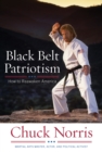 Black Belt Patriotism : How To Reawaken America - eBook