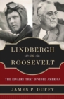 Lindbergh vs. Roosevelt : The Rivalry That Divided America - eBook