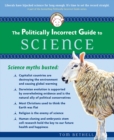The Politically Incorrect Guide to Science - eBook