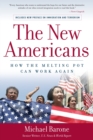 The New Americans : How the Melting Pot Can Work Again - eBook