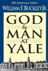 God and Man at Yale : The Superstitions of 'Academic Freedom' - eBook