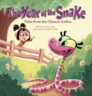 The Year of the Snake : Tales from the Chinese Zodiac - Book