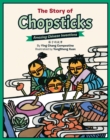 The Story of Chopsticks : Amazing Chinese Inventions - Book