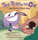 The Year of the Ox : Tales from the Chinese Zodiac [Bilingual English/Chinese] - Book