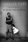 We Did Not Fear The Father - Book