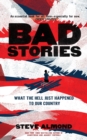 Bad Stories : What the Hell Just Happened to Our Country - Book