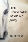 The Horse Who Bears Me Away - Book