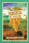 Dementia, My Darling - Book