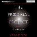 The Prodigal Project: Genesis - eAudiobook