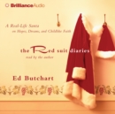 The Red Suit Diaries : A Real-Life Santa on Hopes, Dreams, and Childlike Faith - eAudiobook