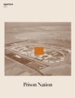Prison Nation: Aperture 230 - Book