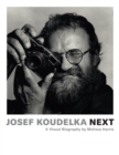 Josef Koudelka: Next : A Visual Biography by Melissa Harris - Book