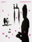 Sleepwalking : Aperture 247 - Book