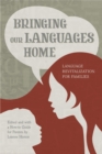 Bringing Our Languages Home : Language Revitalization for Families - Book