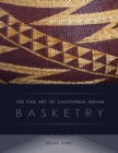 The Fine Art of California Indian Basketry - Book