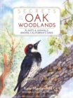Secrets of the Oak Woodlands : Plants and Animals among California's Oaks - Book