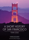 A Short History of San Francisco - eBook