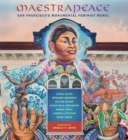 Maestrapeace : San Francisco's Monumental Feminist Mural - Book