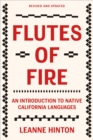 Flutes of Fire : An Introduction to Native California Languages Revised and Updated - eBook