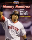 Manny Ramirez and the Boston Red Sox - eBook