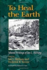 To Heal the Earth : Selected Writings of Ian L. McHarg - Book