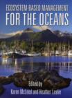 Ecosystem-Based Management for the Oceans - Book