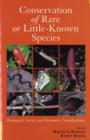 Conservation of Rare or Little-Known Species : Biological, Social, and Economic Considerations - Book