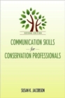 Communication Skills for Conservation Professionals - Book