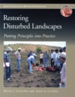 Restoring Disturbed Landscapes : Putting Principles into Practice - Book