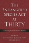 The Endangered Species Act at Thirty : Vol. 1: Renewing the Conservation Promise - eBook